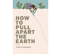 How to Pull Apart the Earth