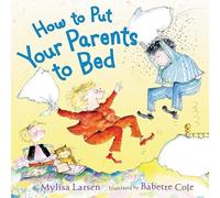 How to Put Your Parents to Bed