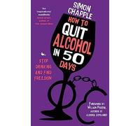 How to Quit Alcohol in 50 Days: Stop Drinking and Find Freedom
