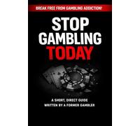 How to Quit Gambling and Reclaim Your Life: A Practical Recovery Guide + Daily Journal