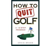 How to Quit Golf: A 12-Step Program