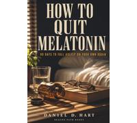 How to Quit Melatonin: 90 Days to Fall Asleep on Your Own Again