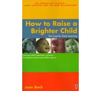 How to Raise a Brighter Child
