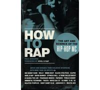 How to Rap: The Art and Science of the Hip-Hop MC by Paul Edwards (2009-12-01)