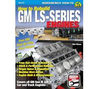 How to Re-build GM LS-Series Engines: This Workbench Series Book is a Complete Reference with Hundreds of Photos to Show You How to Rebuild an ... Step-by-step (S-A Design Workbench Series)