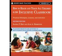 How To Reach and Teach All Children in the Inclusive Classroom: Practical Strategies, Lessons, and Activities, 2nd Edition: 1 (J-B Ed: Reach and Teach)