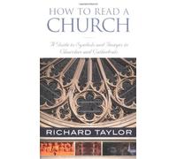 How to Read a Church: A Guide to Symbols and Images in Churches and Cathedrals