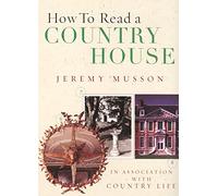 How To Read A Country House