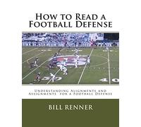 How to Read a Football Defense: Understanding Alignments and Assignments for a Football Defense