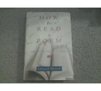 How to Read a Poem: And Fall in Love with Poetry