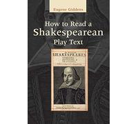 How to Read a Shakespearean Play Text