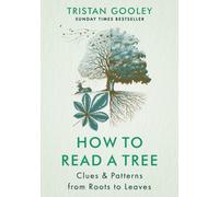 How to Read a Tree : A must-have for all nature lovers - perfect reading for your summer adventures
