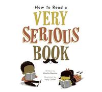 How to Read a Very Serious Book