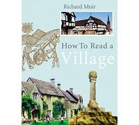 How To Read A Village