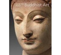 How to Read Buddhist Art