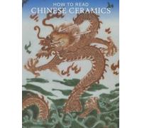How to Read Chinese Ceramics