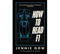 How to Read F1 : Everything you need to know about racing in the fast lane