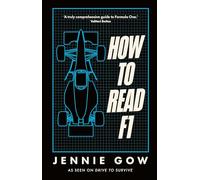 How to Read F1: Everything you need to know about racing in the fast lane