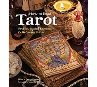 How to Read Tarot: Practical and Celestial (Gothic Dreams)