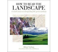 How to Read the Landscape by Yarham & Robert