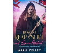 How to Reap a Soul (And Lose an Assistant): MM Fated Mates Paranormal Romance: 2 (Soul Management Bureau)