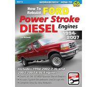 How to Rebuild Ford Power Stroke Diesel Engines 1994-2007: Includes 1994-2002 7.3l and 2003-2007 6.0l Engines (Workbench How to)
