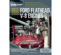 How to Rebuild & Modify Ford Flathead V-8 Engines