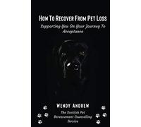 How To Recover From Pet Loss: Supporting You On Your Journey To Acceptance