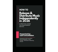 HOW TO RELEASE & DISTRIBUTE MUSIC INDEPENDENTLY IN 2026: Artist Development • Music Strategy • Distribution & Marketing Advisory