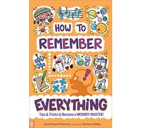 How to Remember Everything: Tips & Tricks to Become a Memory Master!: 41 (King of Scars Duology)