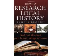 How to research local history: 2nd edition