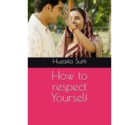 How to respect Yourself