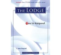 How to Respond to the Lodge - 3rd Edition: The Lodge (Updated)