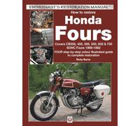 How to restore Honda SOHC Fours: YOUR step-by-step colour illustrated guide to complete restoration (Enthusiast's Restoration Manual)