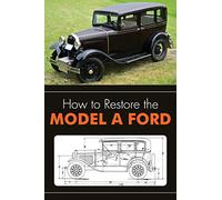 How to Restore the Model A Ford