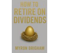 How to Retire on Dividends
