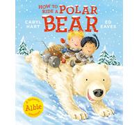 How to Ride a Polar Bear