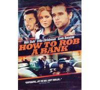How To Rob A Bank