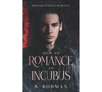 How to Romance an Incubus: MM Paranormal Romance