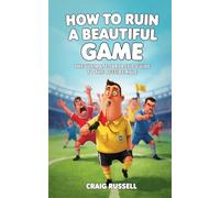 How to Ruin a Beautiful Game: The Ultimate Sarcastic Guide to the Offside Rule