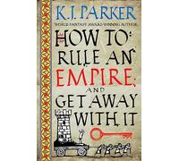How To Rule An Empire and Get Away With It: The Siege, Book 2 - Little, Brown Book Group