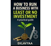 How to Run a Business With Least or No Investment