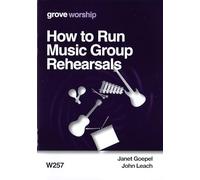 How to Run Music Group Rehearsals
