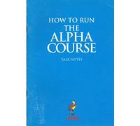 How to Run the Alpha Course: Telling Others