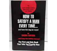 How to Satisfy a Man Every Time