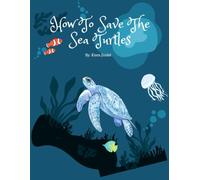 How To Save The Sea Turtles