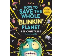 How to Save the Whole Blinkin' Planet: A Renewable Energy Adventure