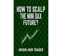 How to Scalp the Mini-DAX Future