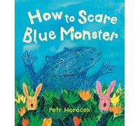 How to Scare Blue Monster