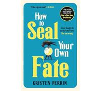 How To Seal Your Own Fate (The Castle Knoll Files)